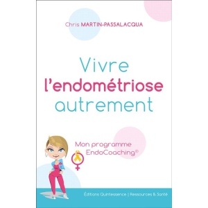 Vivre l'endométriose autrement